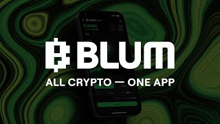 Blum All Crypto – One App [upl. by Frulla324]