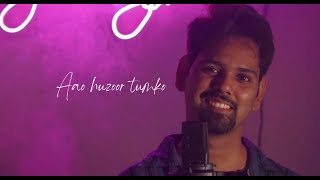 Aao Huzoor Tumko By Ashutosh  Cover Kismat [upl. by Anneg407]