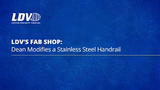 Modifying a Stainless Steel Handrail LDVs Fab Shop [upl. by Lyall]