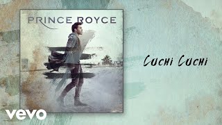 Prince Royce  Cuchi Cuchi Audio [upl. by Sirromad]