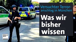 Versuchter Terroranschlag in München Was wir bisher wissen  BR24 [upl. by Aneri]