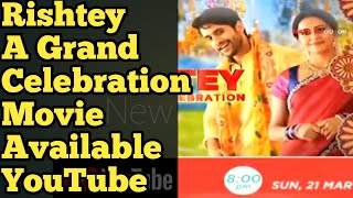 Rishtey A Grand Celebration Hindi Dubbed Full Movie  Available YouTube Rishtey A Grand Celebration [upl. by Sices]