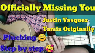 Officially missing you  Guitar tutorial plucking step by step Tagalog Tamia justin Vasquez cover [upl. by Ramirol912]