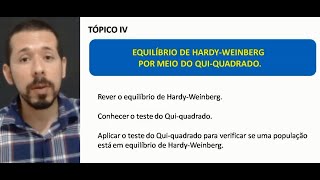 TÓPICO IV EQUILÍBRIO DE HARDYWEINBERG POR MEIO DO QUIQUADRADO [upl. by Eb]