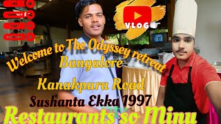 BangaloreKaranpuraRoadWelcome to The Odyssey retreat Restaurants so Minu🥗🥘🍜🍝🫕🍱🧆🥙🥪🫓🌯🌮🫔🥗🧀🍞 [upl. by Latnahs]