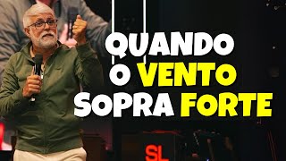 Pr Claudio Duarte QUANDO O VENTO SOPRA FORTE  pregação do pastor cláudio duarte [upl. by Ataynik695]