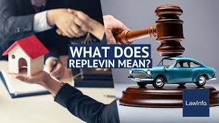 What Does Replevin Mean  LawInfo [upl. by Eph880]