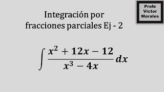 Integración por fracciones parciales Ej  2 [upl. by Josh]