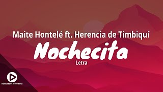 Nochecita  Maite Hontelé ft Herencia de Timbiquí Letra  Rankeados Colombia [upl. by Bergstein]