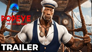 POPEYE THE SAILOR MAN Live Action Movie – Full Teaser Trailer – Dwayne Johnson [upl. by Atikir]