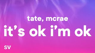 Tate McRae  Its ok Im ok Lyrics [upl. by Doran175]