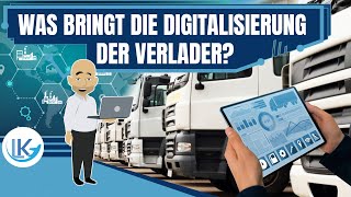 Digitalisierung der Verlader – was bringt es [upl. by Onitnelav]