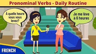 French Pronominal Verbs Conversation  Daily Routine  Grammaire en Dialogues [upl. by Greenebaum]