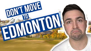 Living in Edmonton  The TRUTH about Albertas Capital City [upl. by Notsyrb]