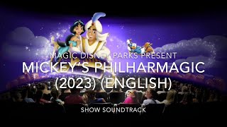 Mickey’s PhilharMagic 2023 English  Show Soundtrack [upl. by Dru127]