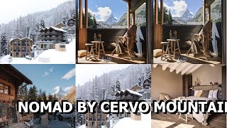 Nomad by CERVO Mountain Resort Zermatt Switzerland [upl. by Aleak891]