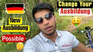 How to Change Ausbildung 🇩🇪 Prince Battawala [upl. by Anoyet]