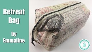 Retreat Bag by Emmaline Bags Tutorial [upl. by Eeroc]