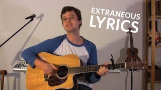 Extraneous Lyrics [upl. by Rotsen]