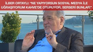 İlber Ortaylı quotNe Yapıyorsun Sosyal Medya ile Uğraşıyorum Kahvede Oturuyor Serseri Bunlarquot [upl. by Ahtelahs565]