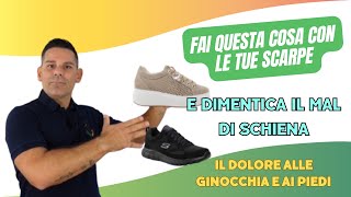 Fai questa cosa con le tue scarpe e dimentica il mal di schiena il dolore al ginocchio e ai piedi [upl. by Avelin]