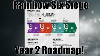 YEAR 2 ROADMAP Rainbow Six Siege Year 2 DLC Information [upl. by Leuamme]