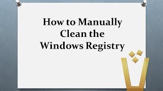 How to Manually Clean the Windows Registry [upl. by Assenov]