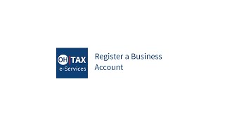 Register a Business Account  OHTax eServices [upl. by Gamaliel]