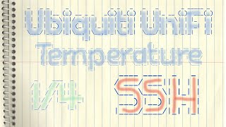 Ubiquiti UniFi Temperature  1 of 4  SSH [upl. by Dimitry697]