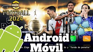 Descargar Pes Libertadores 2024 para AndroidMóvil PPSSPP con narradores español EFOOTBALL 2024 [upl. by Mariette924]