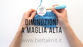 Uncinetto Diminuzioni a Maglia Alta [upl. by Amin]