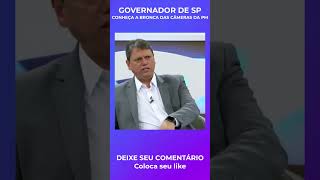 TARCÍSIO TEM BRONCA SOBRE AS CÂMERAS DOS POLICIAIS  ELE DISSE QUE O PRESO [upl. by Jennee]