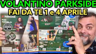 Volantino Parkside Lidl fai da te 1 e 4 aprile 2024 Riccardo Muscarella parkside lidl attrezzi [upl. by Almond555]