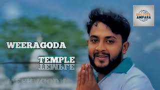 විරගොඩ පන්සල  weeragoda Temple  Discover Ampara [upl. by Purpura]