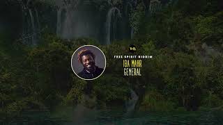 General  Iba Mahr  Free Spirit Riddim 2023 [upl. by Aidnac]