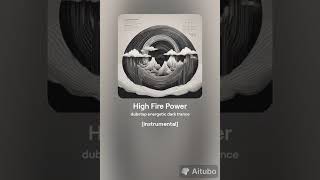 High Fire Power D [upl. by Hiltan]