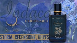 INDACO Indigo profumo di LErbolario  Storia Recensione e Dupes PROFUMI RARI E DISCONTINUATI [upl. by Pennie456]