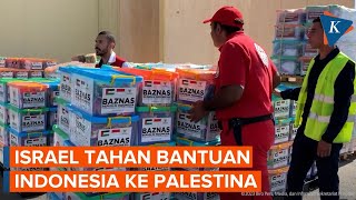 Bantuan Indonesia untuk Palestina Ditahan Israel Sempat Mandek di Mesir [upl. by Annelise]