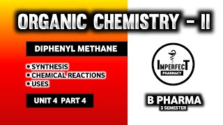 Diphenyl Methane  Synthesis  Chemical Reactions  Uses  Pharmaceutical Organic Chemistry [upl. by Stern]