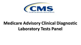 2017 Sep 25th Medicare Advisory Clinical Diagnostic Laboratory Tests Panel Afternoon Session [upl. by Ettenay]