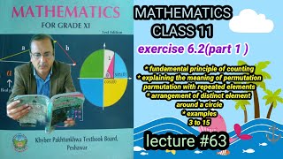 LECTURE 63 EXERCISE 62PART 1 UNIT 6 PRINCIPLE OF COUNTING PERMUTATIONS 1ST YEAR MATH KPK BOARDS [upl. by Anialam]