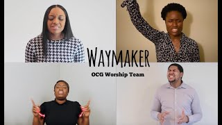 Way Maker  OCG Worship Team [upl. by Brufsky]