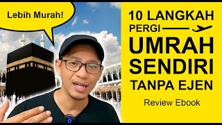 CARA PERGI UMRAH SENDIRI SECARA DIY  UMRAH MURAH DAN JIMAT [upl. by Katushka]