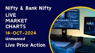 Nifty amp Bank Nifty  Live Market Charts  14Oct2024  Unmanned [upl. by Chicoine426]