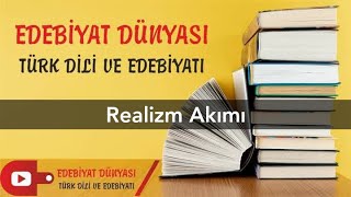 REALİZM AKIMI I Konu Anlatım I Edebiyat Dünyası I Serkan Hoca [upl. by Douglass540]