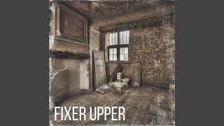 Fixer Upper [upl. by Lipp]