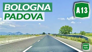 Autostrada A13  BOLOGNA  PADOVA  Percorso completo [upl. by Rehpotsyrk]