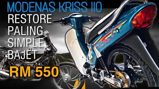 Modenas Kriss 110 Restore bajet RM550 simple amp kemas [upl. by Stacee560]