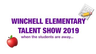 Winchell Elementary Talent Show 2019 [upl. by Folsom855]