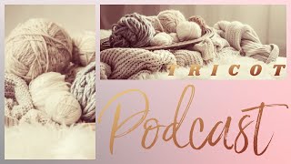 PODCAST  2 TRICOT [upl. by Hazmah]